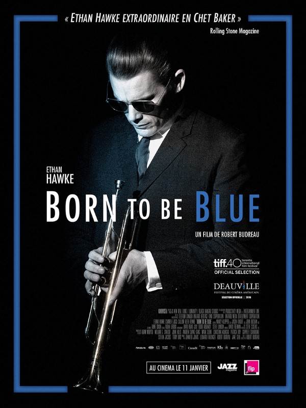 Affiche du film Born to Be Blue 869
